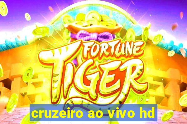 cruzeiro ao vivo hd